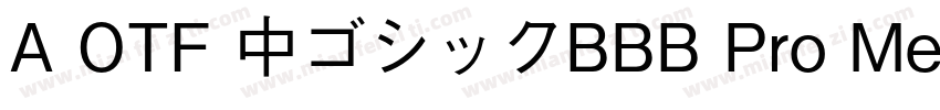 A OTF 中ゴシックBBB Pro Medium字体转换